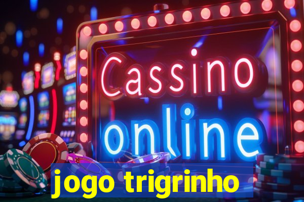 jogo trigrinho